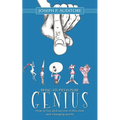 Being Stupid is Pure Genius: How to live and survive in this new and changing world