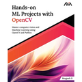Hands-on ML Projects with OpenCV: Master computer vision and Machine Learning using OpenCV and Python