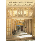 Larz and Isabel Anderson: Wealth and Celebrity in the Gilded Age