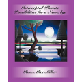 Intercepted Planets: Possibilities for a New Age