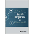 Socially Responsible AI: Theories and Practices