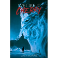 We Like it Cherry