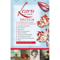 Learn to speak Dutch: An Insiders Travel Guide to Amsterdam and Holland
