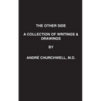 The Other Side: A Collection of Writings and Drawings - Hardcover