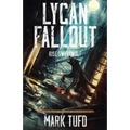 Lycan Fallout: Rise Of The Werewolf