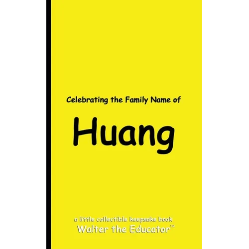 Celebrating the Family Name of Huang