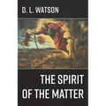 The Spirit of the Matter