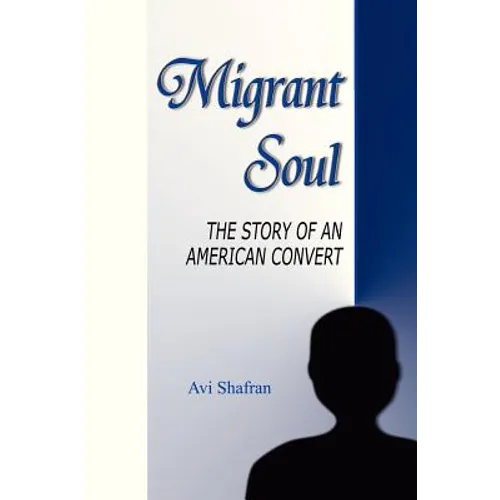 Migrant Soul: The Story of an American Convert