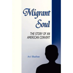 Migrant Soul: The Story of an American Convert - Paperback