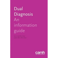 Dual Diagnosis: An Information Guide