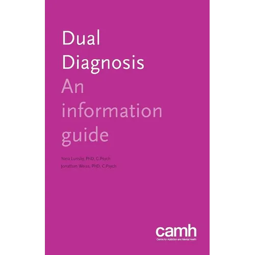 Dual Diagnosis: An Information Guide