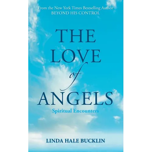 The Love of Angels (Spiritual Encounters)