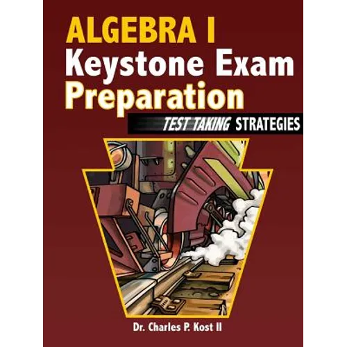 Algebra I Keystone Exam Preparation - Test Taking Strategies