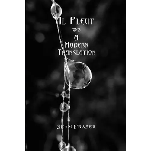 Il Pleut: A Modern Translation
