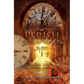 Palace or Perish: For Such a Time as This