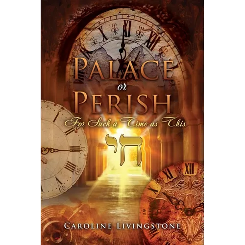 Palace or Perish: For Such a Time as This