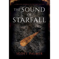 The Sound of Starfall: A Prelude Novella to the Last Ballad