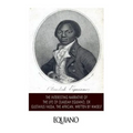 The Interesting Narrative of the Life of Olaudah Equiano, or Gustavus Vassa, the African. Written by Himself