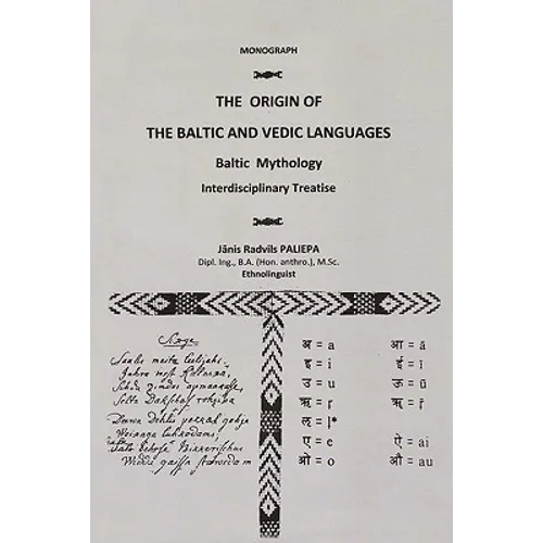 The Origin of the Baltic and Vedic Languages: Baltic Mythology