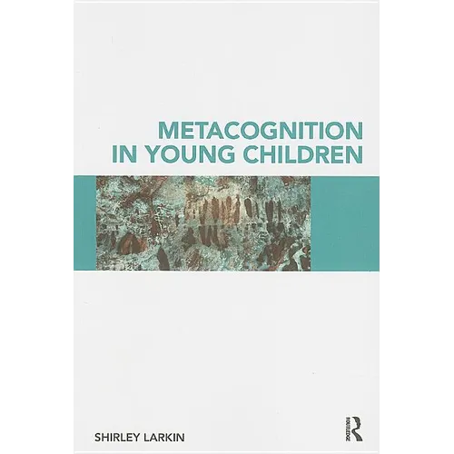 Metacognition in Young Children