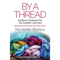 By a Thread: Resilience Strategies for the Partially Unraveled