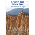Living the Yoga Life: Perspectives on Yoga