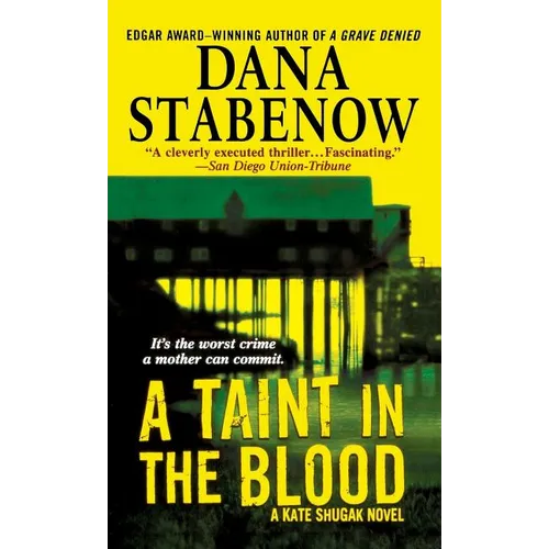 A Taint in the Blood: A Kate Shugak Novel