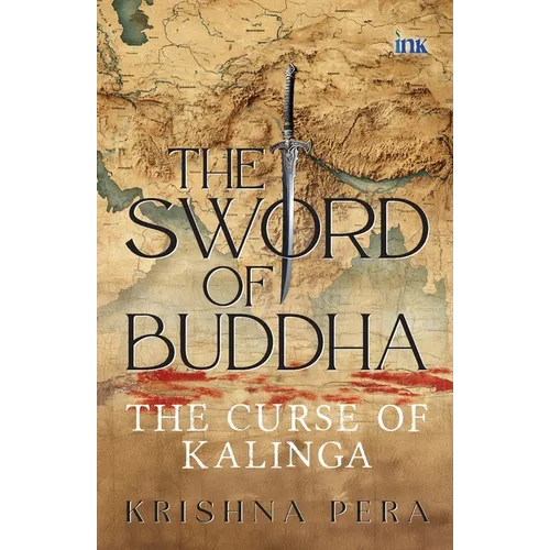 The Sword of Buddha: The Curse of Kalinga