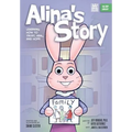 Alina's Story: Learning How to Trust, Heal, and Hope (The ORP Library)