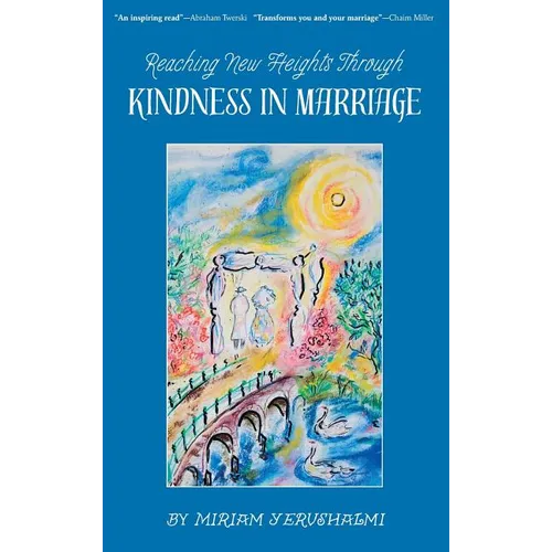 Reaching New Heights Through Kindness in Marriage