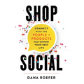 Shop Social: Connect with the People + Products that Support Your Best Life