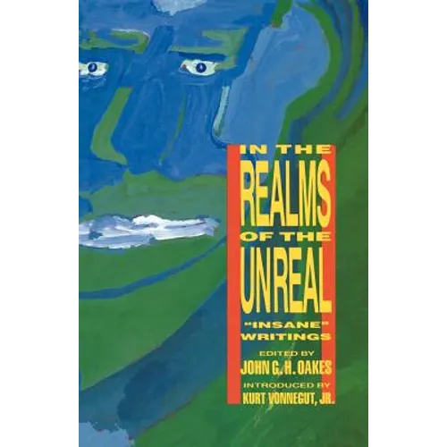In the Realms of the Unreal: Insane Writings