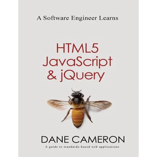 A Software Engineer Learns HTML5, JavaScript and jQuery