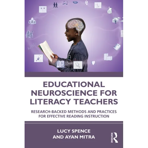 Educational Neuroscience for Literacy Teachers: Research-backed Methods and Practices for Effective Reading Instruction