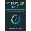 7th POWER OF 7: A Short Guide to Sales Mastery