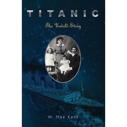 Titanic: The Untold Story