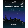 Integrate Lua with C++: Seamlessly integrate Lua scripting to enhance application flexibility