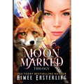 Moon Marked Trilogy: Hardback Collector's Edition