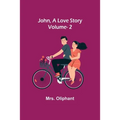 John, A Love Story; vol. 2