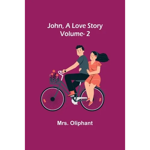 John, A Love Story; vol. 2