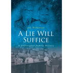 A Lie Will Suffice: A DiGiovanni Family History