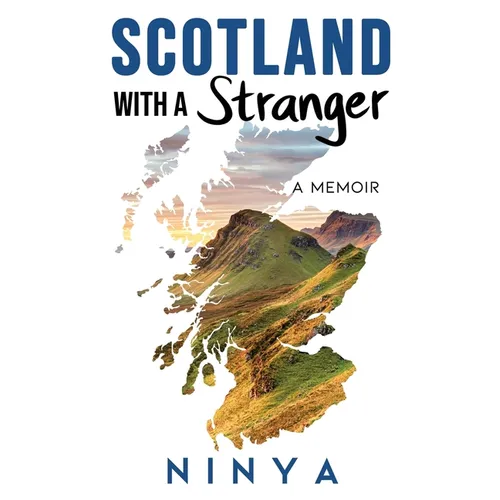 Scotland with a Stranger: A Memoir