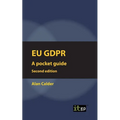 EU GDPR (European) Second edition: Pocket guide