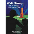 Walt Disney and the Promise of Progress City - Paperback
