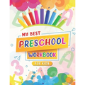 My Best Preschool Workbook For Kids: Color By Number And Alphabet Activity Book For Children Ages 3-8