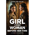 Girl Turned Woman Before Her Time