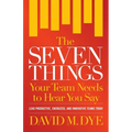 The Seven Things Your Team Needs to Hear You Say