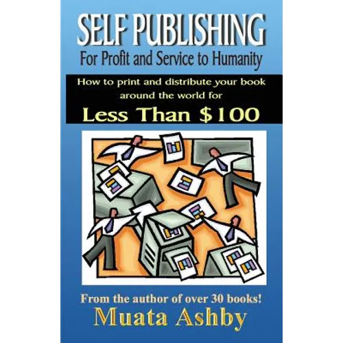 Self-Publishing for Profit, Spiritual Fulfillment and Service to Humanity
