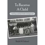 To Receive a Child: Jim Kopp and the Prolife Underground - Paperback