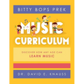 BITTY BOPS PreK Music Curriculum: Book 1: INFANTS / Book 2: TODDLERS / Book 3: PRESCHOOLERS